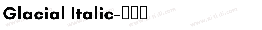 Glacial Italic字体转换